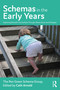 Schemas in the Early Years (Exploring Beneath the Surface Through Observation and Dialogue) by Cath Arnold, 9781032123967