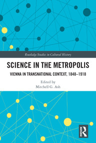 Science in the Metropolis (Vienna in Transnational Context, 1848-1918) - 9780367612597 by Mitchell G. Ash, 9780367612597