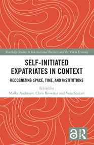 Self-Initiated Expatriates in Context (Recognizing Space, Time, and Institutions) - 9780367560645 by Maike Andresen, Chris Brewster, Vesa Suutari, 9780367560645