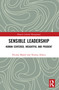 Sensible Leadership (Human Centered, Insightful and Prudent) - 9780367550745 by Nicolas Majluf, Nureya Abarca, 9780367550745