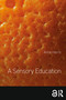 A Sensory Education - 9781350061651 by Anna Harris, 9781350061651