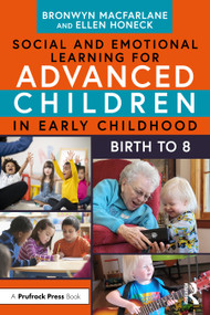 Social and Emotional Learning for Advanced Children in Early Childhood (Birth to 8) - 9781032405711 by Bronwyn MacFarlane, Ellen Honeck, 9781032405711