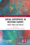 Social Enterprise in Western Europe (Theory, Models and Practice) - 9780367724313 by Jacques Defourny, Marthe Nyssens, 9780367724313