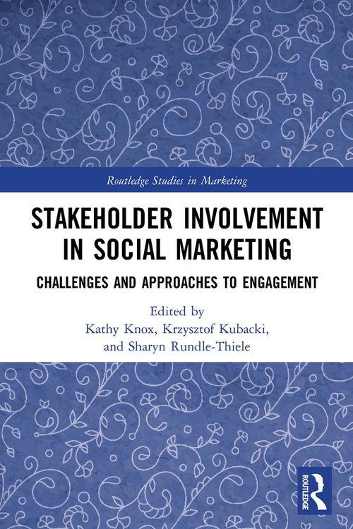 Stakeholder Involvement in Social Marketing (Challenges and Approaches to Engagement) - 9780367641542 by Kathy Knox, Krzysztof Kubacki, Sharyn Rundle-Thiele, 9780367641542