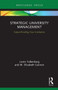 Strategic University Management (Future Proofing Your Institution) - 9780367522650 by Loren Falkenberg, M. Elizabeth Cannon, 9780367522650