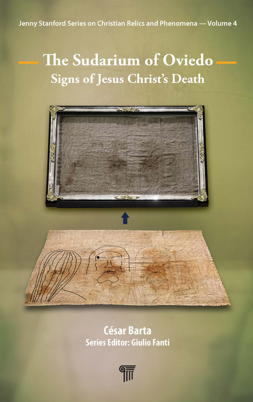The Sudarium of Oviedo (Signs of Jesus Christ's Death) by César Barta, 9789814968133
