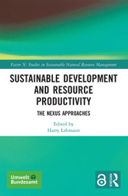 Sustainable Development and Resource Productivity (The Nexus Approaches) - 9780367612269 by Harry Lehmann, 9780367612269