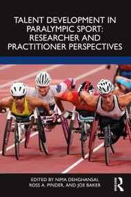 Talent Development in Paralympic Sport - 9781032026466 by Nima Dehghansai, Ross A. Pinder, Joe Baker, 9781032026466