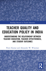 Teacher Quality and Education Policy in India - 9780367757564 by Preeti Kumar, Alexander W. Wiseman, 9780367757564