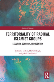 Territoriality of Radical Islamist Groups (Security, Economy, and Identity) - 9780367745752 by Bohumil Doboš, Martin Riegl, Jakub Landovský, 9780367745752