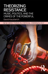 Punk Criminology (Music, Resistance, and Crimes of the Powerful) - 9780415540452 by David Kauzlarich, 9780415540452
