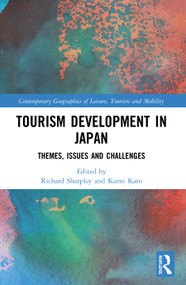 Tourism Development in Japan (Themes, Issues and Challenges) - 9780367567743 by Richard Sharpley, Kumi Kato, 9780367567743