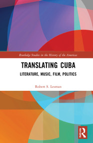 Translating Cuba (Literature, Music, Film, Politics) - 9781032039299 by Robert S. Lesman, 9781032039299