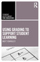 Using Grading to Support Student Learning - 9780367686673 by Matt Townsley, 9780367686673