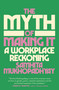 The Myth of Making It (A Workplace Reckoning) by Samhita Mukhopadhyay, 9780593448090