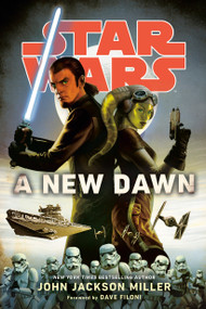 A New Dawn: Star Wars - 9780593872819 by John Jackson Miller, Dave Filoni, 9780593872819