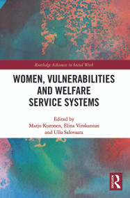 Women, Vulnerabilities and Welfare Service Systems - 9780367563608 by Marjo Kuronen, Elina Virokannas, Ulla Salovaara, 9780367563608