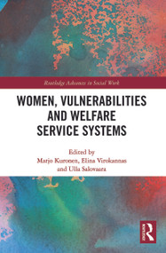 Women, Vulnerabilities and Welfare Service Systems - 9780367563608 by Marjo Kuronen, Elina Virokannas, Ulla Salovaara, 9780367563608