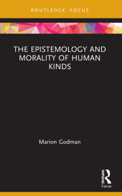 The Epistemology and Morality of Human Kinds - 9780367653187 by Marion Godman, 9780367653187