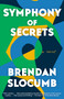 Symphony of Secrets (A novel) - 9780593315453 by Brendan Slocumb, 9780593315453
