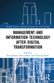 Management and Information Technology after Digital Transformation - 9780367628789 by Peter Ekman, Peter Dahlin, Christina Keller, 9780367628789