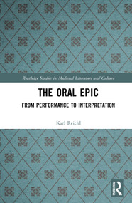 The Oral Epic (From Performance to Interpretation) - 9781032038087 by Karl Reichl, 9781032038087