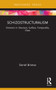 Schizostructuralism (Divisions in Structure, Surface, Temporality, Class) - 9781032058726 by Daniel Bristow, 9781032058726