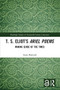 T. S. Eliot's Ariel Poems (Making Sense of the Times) - 9780367645328 by Anna Budziak, 9780367645328