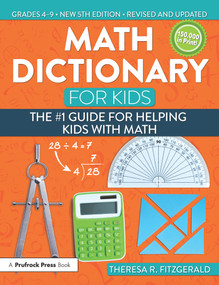 Math Dictionary for Kids (The #1 Guide for Helping Kids With Math) by Theresa R. Fitzgerald, 9781618216175