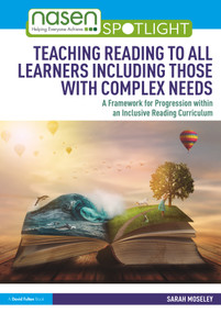 Teaching Reading to All Learners Including Those with Complex Needs - 9781032114750 by Sarah Moseley, 9781032114750