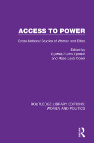 Access to Power (Cross-National Studies of Women and Elites) - 9781138389595 by Cynthia Fuchs Epstein, Rose Laub Coser, 9781138389595