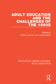 Adult Education and the Challenges of the 1990s - 9781138366671 by Walter Leirman, Jindra Kulich, 9781138366671