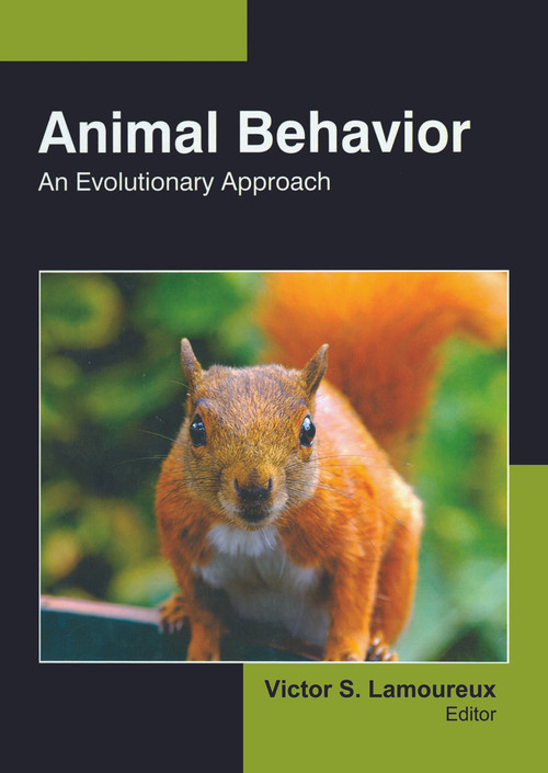 Animal Behavior (An Evolutionary Approach) - 9781774632451 by Victor S. Lamoureux, 9781774632451
