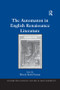 The Automaton in English Renaissance Literature - 9781138262195 by Wendy Beth Hyman, 9781138262195