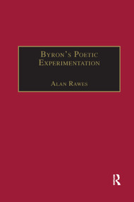 Byron's Poetic Experimentation (Childe Harold, the Tales and the Quest for Comedy) - 9780367887711 by Alan Rawes, 9780367887711