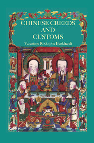 Chinese Creeds And Customs by Valentine Rodolphe Buckhardt, 9781138970519