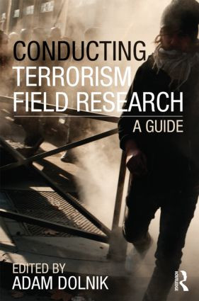 Conducting Terrorism Field Research (A Guide) - 9780415609319 by Adam Dolnik, 9780415609319