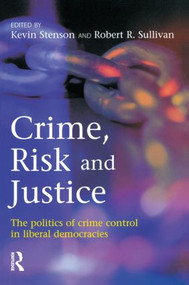 Crime, Risk and Justice by Kevin Stenson, Robert Sullivan, 9781903240380