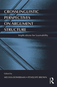 Crosslinguistic Perspectives on Argument Structure (Implications for Learnability) - 9780415721998 by Melissa Bowerman, Penelope Brown, 9780415721998