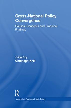 Cross-national Policy Convergence (Concepts, Causes and Empirical Findings) - 9781138967021 by Christoph Knill, 9781138967021