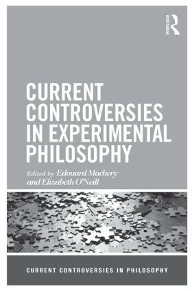 Current Controversies in Experimental Philosophy - 9780415519670 by Edouard Machery, Elizabeth O'Neill, 9780415519670