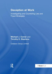 Deception at Work (Investigating and Countering Lies and Fraud Strategies) - 9781138256224 by Michael J. Comer, Timothy E. Stephens, 9781138256224