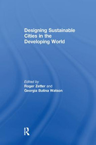 Designing Sustainable Cities in the Developing World - 9781138254893 by Georgia Butina Watson, Roger Zetter, 9781138254893