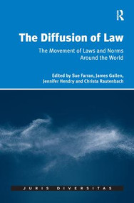 The Diffusion of Law (The Movement of Laws and Norms Around the World) - 9781138701571 by Sue Farran, James Gallen, Christa Rautenbach, 9781138701571