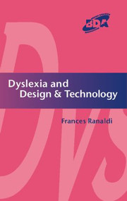 Dyslexia and Design & Technology - 9781843120155 by Frances Ranaldi, 9781843120155