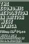 The Economic Revolution in British West Africa - 9781138968271 by Allan McPhee, 9781138968271