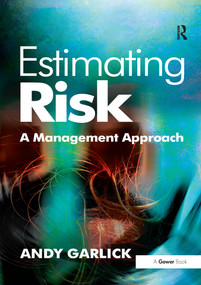 Estimating Risk (A Management Approach) - 9781138272675 by Andy Garlick, 9781138272675