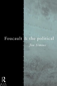 Foucault and the Political - 9780415100663 by Jonathan Simons, 9780415100663