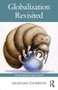 Globalization Revisited - 9781138782969 by Grahame Thompson, 9781138782969