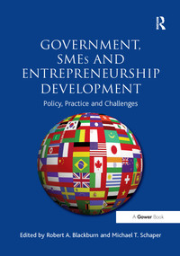 Government, SMEs and Entrepreneurship Development (Policy, Practice and Challenges) - 9781138248250 by Robert A. Blackburn, Michael T. Schaper, 9781138248250